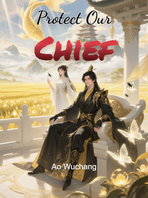 Protect Our Chief