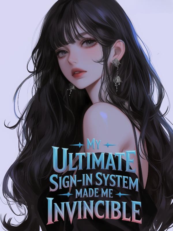 My Ultimate Sign-in System Made Me Invincible