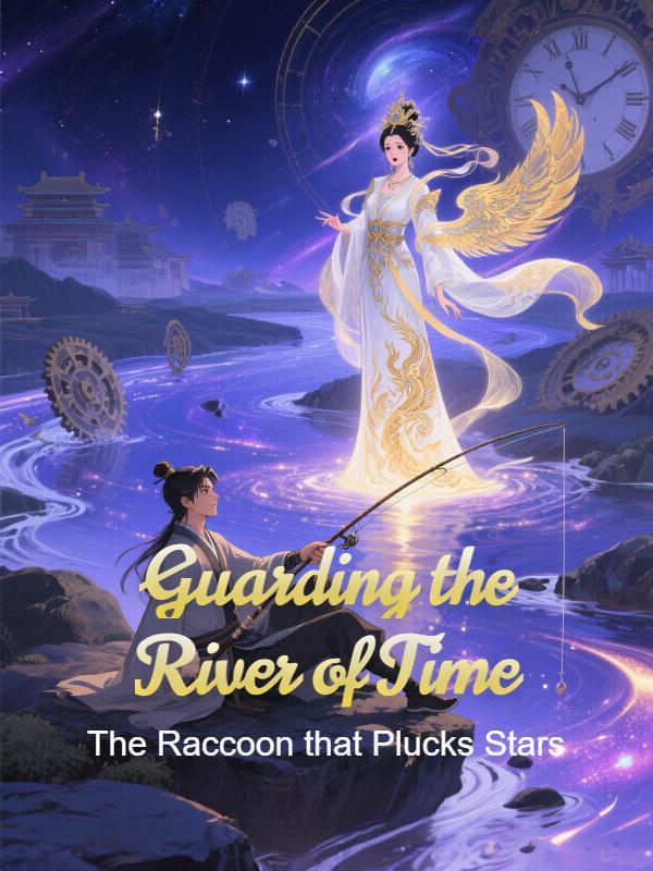 Guarding the River of Time
