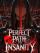 The Perfect Path To Insanity