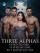 Three Alphas, Fated To One, Played By One, But Mated To One