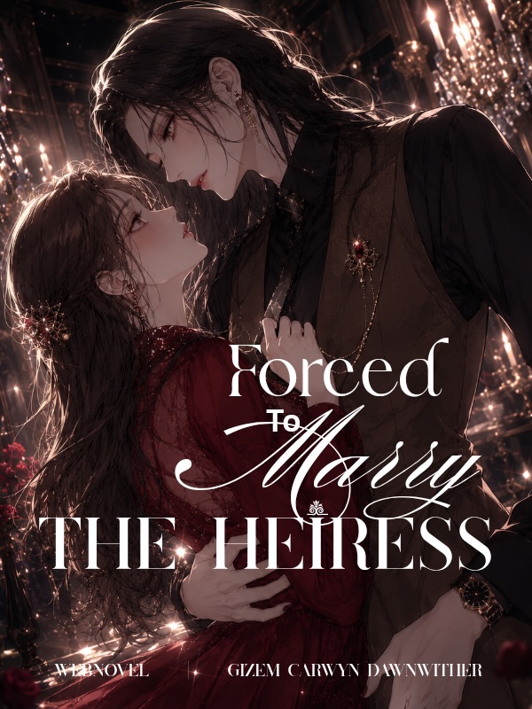 Forced To Marry The Heiress (GL)