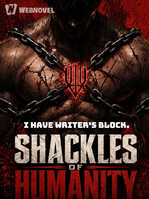 Shackles of Humanity