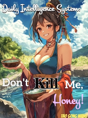Daily Intelligence System: Don't Kill Me, Honey!