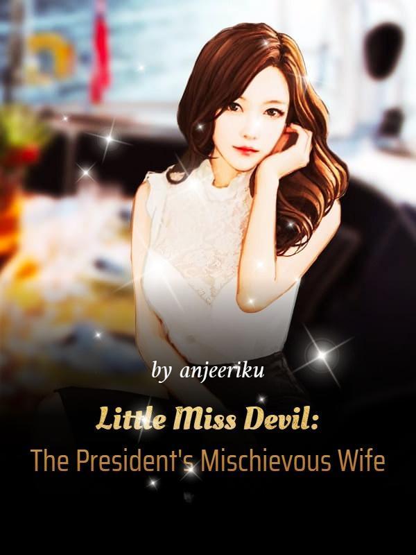 Little Miss Devil: The President's Mischievous Wife